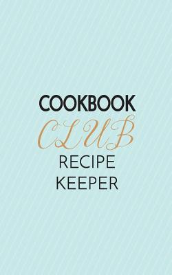 Cookbook Club Recipe Keeper - Collins, Natalie Marie