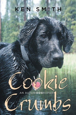 Cookie Crumbs: An Autobidography - Smith, Ken