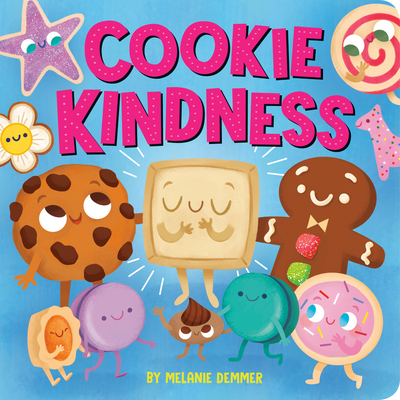 Cookie Kindness - Demmer, Melanie