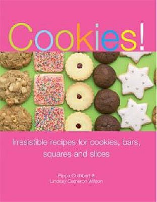 Cookies! - Cuthbert, Pippa, and Wilson, Lindsay Cameron