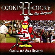Cookin' with Cocky II: More Than Just a Cookbook