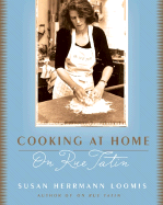 Cooking at Home on Rue Tatin - Loomis, Susan Herrmann