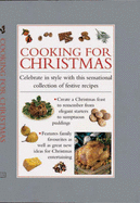 Cooking for Christmas: Celebrate in Style with the Sensational Collection of Festive Recipes