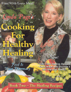 Cooking for Healthy Healing: The Healing Diets, Book Two
