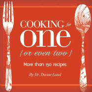 Cooking for One (or Even Two)