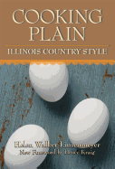 Cooking Plain: Illinois Country Style