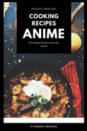 Cooking Recipes Anime (Pocket Version): Anime Recipes