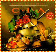 Cooking Secrets of the CIA: Favorite Recipes from the Culinary Institute - Culinary Institute of America, and Eccless, Pavlina (Photographer)