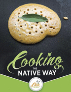 Cooking the Native Way: Chia Caf Collective