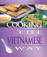 Cooking the Vietnamese Way - Nguyen, Chi, and Monroe, Judy