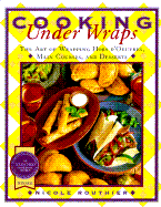 Cooking Under Wraps: The Art of Wrapping Hors D'Oeuvres, ...