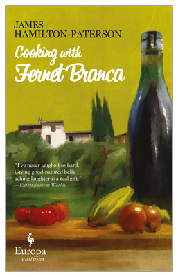 Cooking with Fernet Branca - Hamilton-Paterson, James