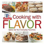 Cooking with Flavor: Spice Up Your Everday Favorites