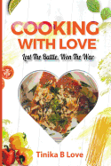 Cooking with Love: Lost the Battle, Won the War