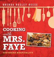 Cooking with Mrs. Faye: Southern Hospitality: Southern Hospitality