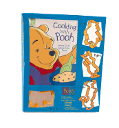 Cooking with Pooh: Yummy Tummy Cookie Cutter Treats, with Four Cookie Cutters