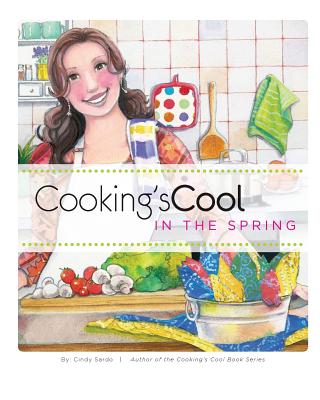 Cooking's Cool in the Spring - Sardo, Cindy