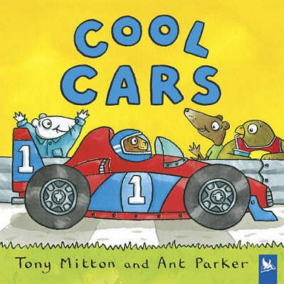 Cool Cars - Mitton, Tony, and Parker, Ant