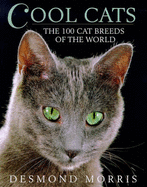 Cool cats : the 100 cat breeds of the world