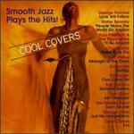 Cool Covers: Smooth Jazz Plays the Hits!
