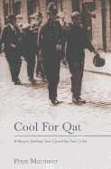 Cool for Qat: A Yemeni Journey: Two Countries, Two Times