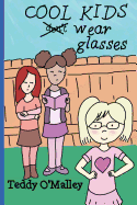 Cool Kids Wear Glasses (Coloring Book Edition)