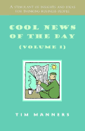 Cool News of the Day (Volume 1) - Manners, Tim