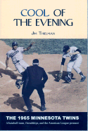 Cool of the Evening: The 1965 Minnesota Twins