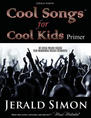 Cool Songs for Cool Kids (primer level) - Simon, Jerald