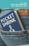 Cool Zen: Secrets of Not Losing Your Mind