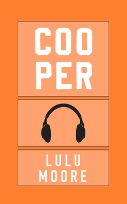 Cooper: A New York Players Novel - Moore, Lulu