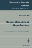 Cooperation Among Organizations: The Potential of Computer Supported Cooperative Work