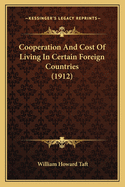 Cooperation And Cost Of Living In Certain Foreign Countries (1912)