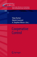 Cooperative Control: A Post-Workshop Volume, 2003 Block Island Workshop on Cooperative Control