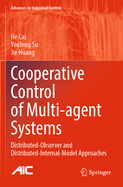 Cooperative Control of Multi-agent Systems: Distributed-Observer and Distributed-Internal-Model Approaches