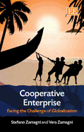 Cooperative Enterprise: Facing the Challenge of Globalization - Zamagni, Stefano, and Zamagni, Vera