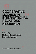 Cooperative Models in International Relations Research