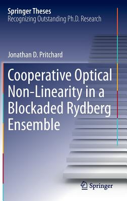 Cooperative Optical Non-Linearity in a Blockaded Rydberg Ensemble - Pritchard, Jonathan D.