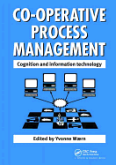 Cooperative Process Management: Cognition And Information Technology: Cognition And Information Technology