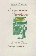 Cooperstown Chronicles: Love & Other Camp Games