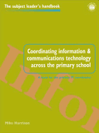 Coordinating Information and Communications Technology Across the Primary School