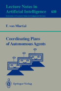 Coordinating Plans of Autonomous Agents - Martial, Frank V