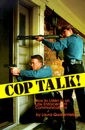 Cop Talk!: How to Listen in on Law Enforcement Communications