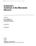 Copeman's textbook of the rheumatic diseases. - Copeman, W. S. C., and Scott, J. T.