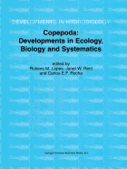 Copepoda: Developments in Ecology, Biology and Systematics: Proceedings of the Seventh International Conference on Copepoda, Held in Curitiba, Brazil, 25-31 July 1999