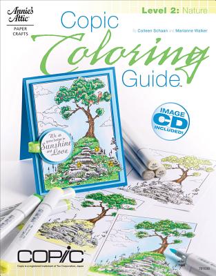 Copic Coloring Guide Level 2: Nature - Schaan, Colleen, and Walker, Marianne