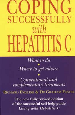 Coping Successfully with Hepatitis C - English, Richard, and Foster, Graham