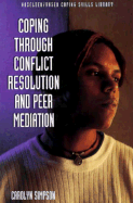 Coping Through Conflict Resolution and Peer Mediation - Simpson, Carolyn