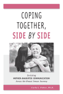 Coping Together, Side by Side: Enriching Mother-Daughter Communication Across the Breast Cancer Journey