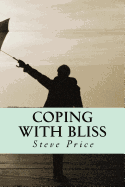 Coping with Bliss